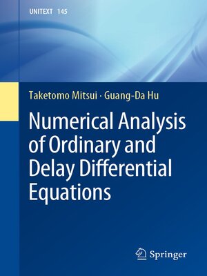 cover image of Numerical Analysis of Ordinary and Delay Differential Equations